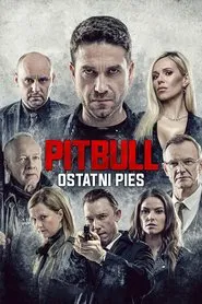 Pitbull. Last Dog movie poster
