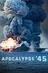 Apocalypse '45 movie poster