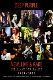Deep Purple: New, Live & Rare - The Video Collection 1984-2000 movie poster