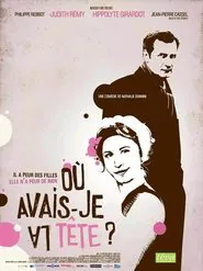 Où avais-je la tête ? movie poster