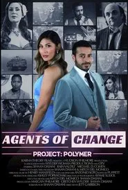 Agents of Change, Project: Polymer movie poster