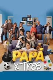 Papá X Tres movie poster