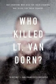 Who Killed Lt. Van Dorn? movie poster