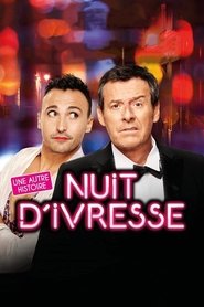 Poster do filme Nuit d'ivresse : Une autre histoire