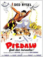 Piédalu fait des miracles movie poster