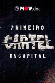 Poster da série PCC: Primeiro Cartel da Capital