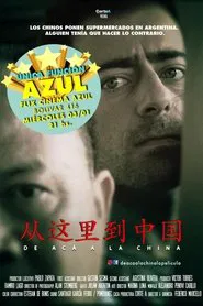 De acá a la China movie poster