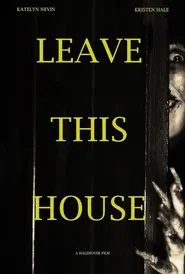 Leave This House movie poster