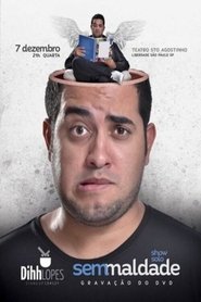 Dihh Lopes - Sem Maldade movie poster