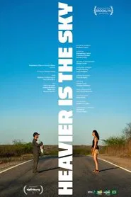 Heavier Is the Sky movie poster