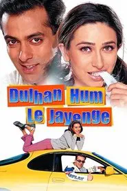 Dulhan Hum Le Jayenge movie poster