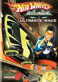 Hot Wheels AcceleRacers: The Ultimate Race movie poster