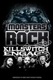 Killswitch Engage - Live at Monsters of Rock movie poster
