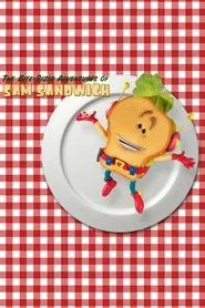 The Bite-Sized Adventures of Sam Sandwich tv show poster