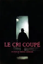 Le cri coupé movie poster