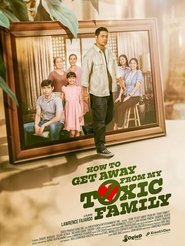 How To Get Away From My Toxic Family movie poster