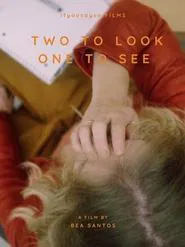 Two to Look, One to See movie poster