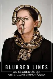 Poster do filme Blurred Lines: Os Segredos da Arte Contemporânea