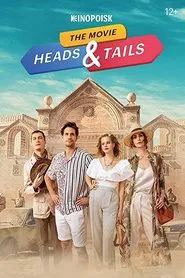 Poster do filme Heads & Tails. The Movie