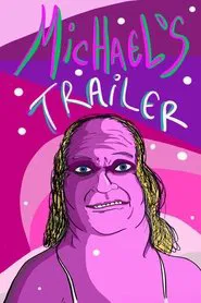 Michael’s Trailer movie poster