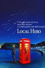 "I Thought Maybe I'd Get to Meet Alan Whicker": A Conversation with Bill Forsyth movie poster