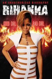 Poster do filme Rihanna: Good Girl, Bad Girl