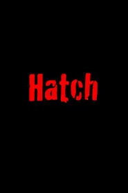 Poster do filme Hatch