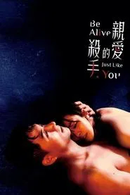 Poster do filme Be Alive Just Like You
