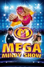 Mega Mindy: De MEGA grote Mega Mindy Show movie poster