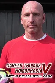 Gareth Thomas v Homophobia: Hate in the Beautiful Game movie poster