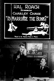 Is Marriage the Bunk? movie poster