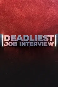 Deadliest Job Interview tv show poster