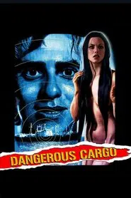 Poster do filme Dangerous Cargo