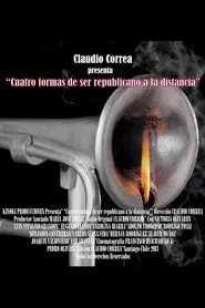 Cuatro formas de ser republicano a la distancia movie poster