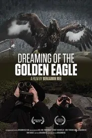 Dreaming of the Golden Eagle movie poster