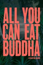 Poster do filme All You Can Eat Buddha