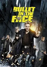 Bullet in the Face tv show poster