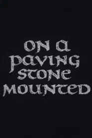 On a Paving Stone Mounted movie poster