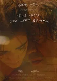 The Chaos She Left Behind movie poster