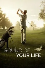 Round of Your Life movie poster