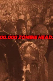 100,000 Zombie Heads movie poster