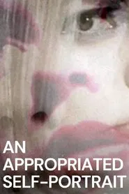 An Appropriated Self-Portrait movie poster
