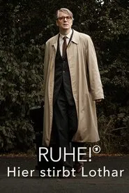 Ruhe! Hier stirbt Lothar movie poster