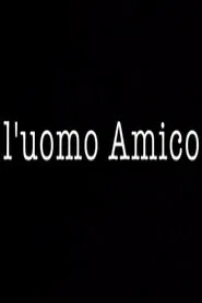 Poster do filme L'uomo Amico