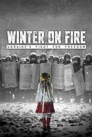 Winter on Fire: Ukraine's Fight for Freedom movie poster