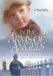 A Pioneer Miracle: In The Arms of Angels movie poster