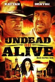Poster do filme Undead or Alive: A Zombedy