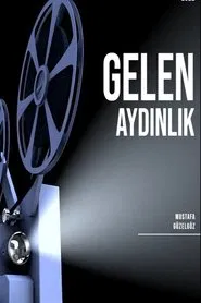 Poster do filme Gelen Aydınlık