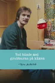 Vad hände med grabbarna på kåken movie poster