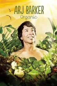 Arj Barker: Organic movie poster